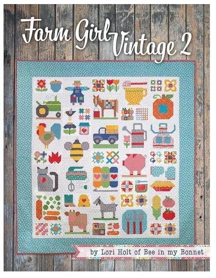 Farm Girl Vintage 2 by Lori Holt of a Bee in my Bonnet for It's Sew Emma; Quilting Pattern & Project Book