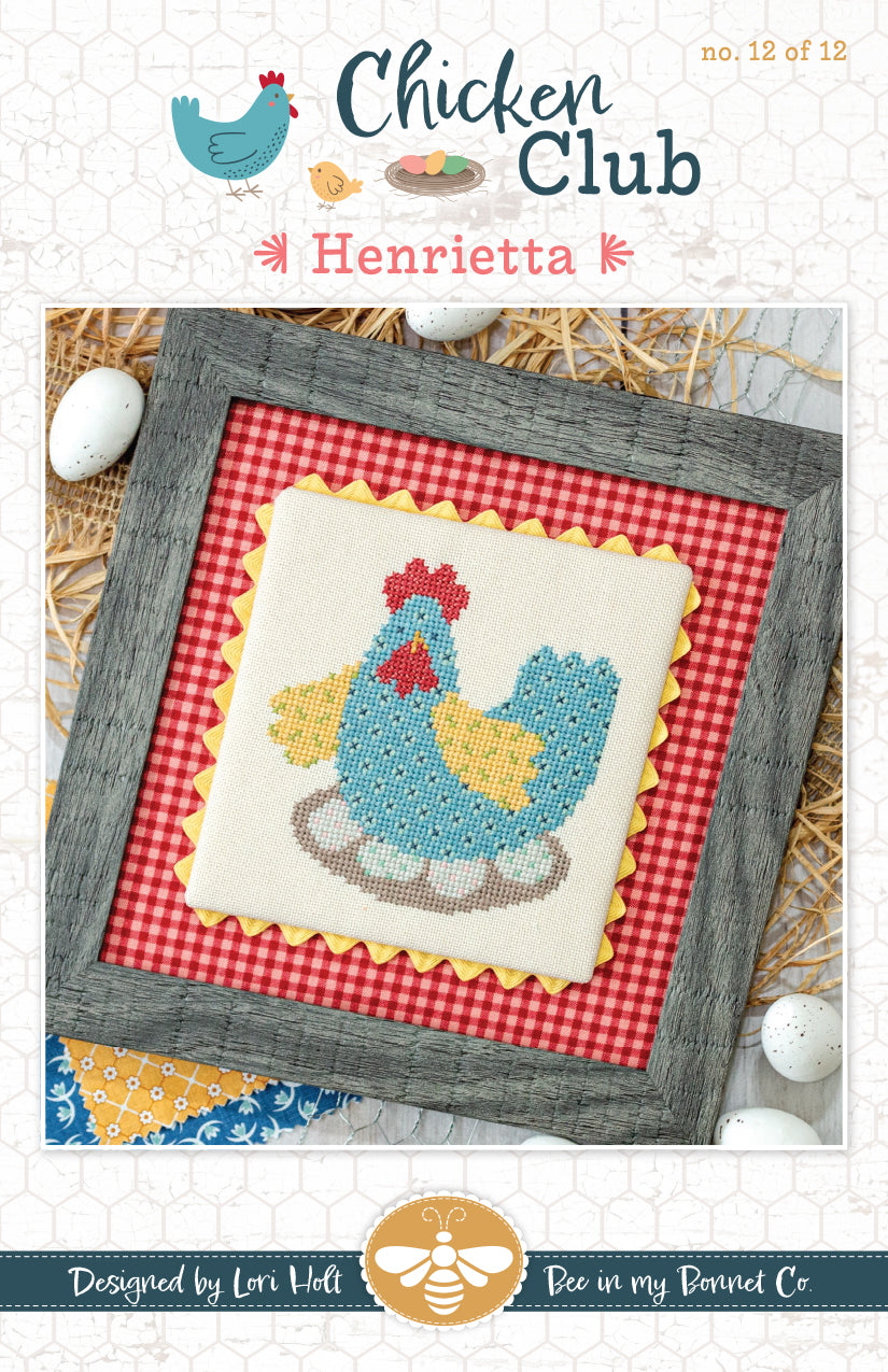 Henrietta Chicken Club #12 Cross Stitch PAPER PATTERN by Lori Holt of Bee in my Bonnet for It's Sew Emma