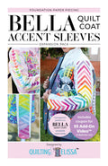 Bella Accent Sleeves FPP Expansion Pack Companion Pattern by Quilting Elissa in Collaboration with ByAnnie; PAPER Pattern