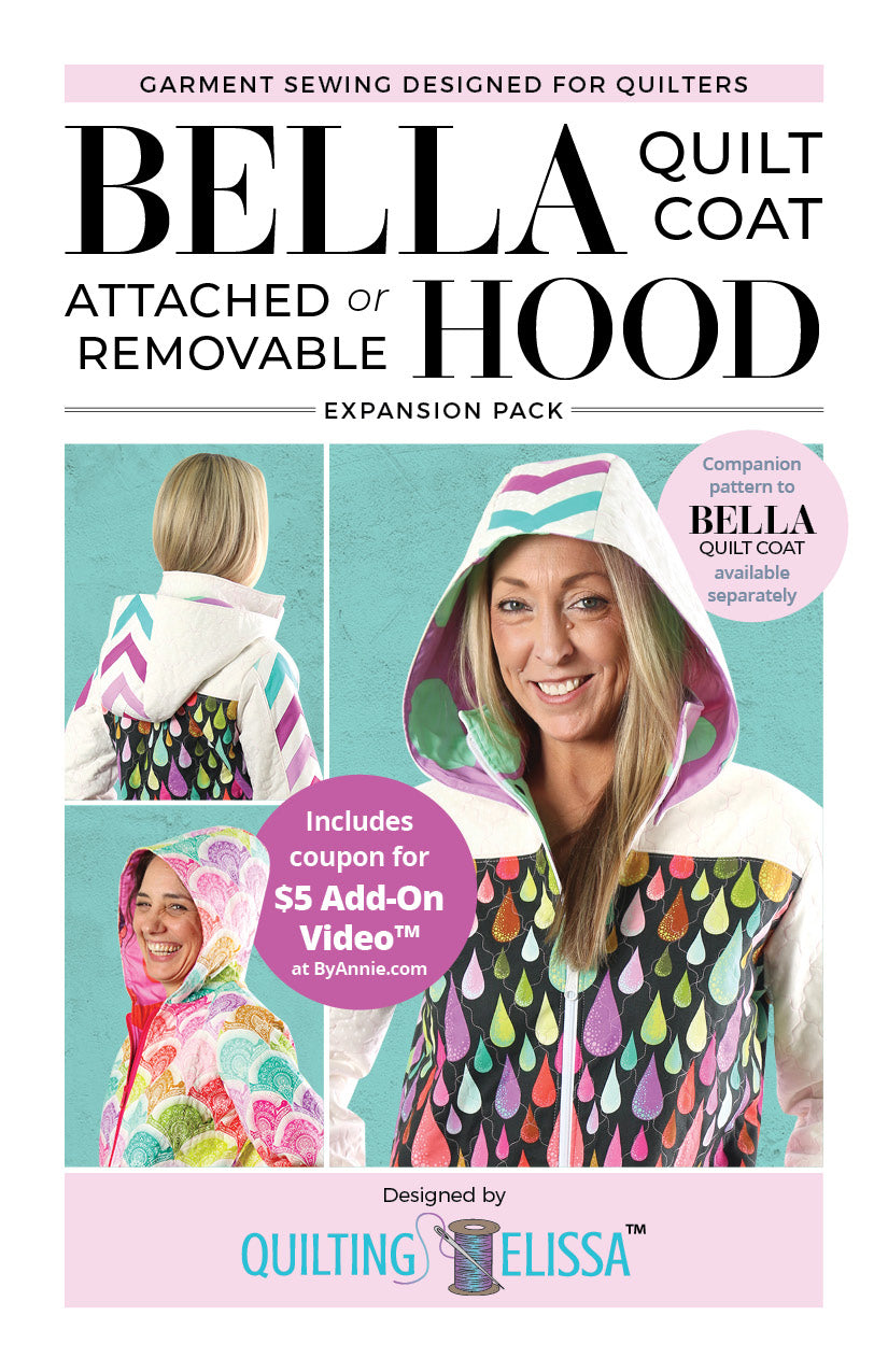 Bella Hood Expansion Pack; Companion Pattern by Quilting Elissa in Collaboration with ByAnnie; PAPER Pattern